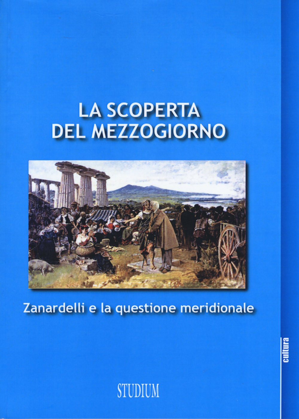 La scoperta del Mezzogiorno. Zanardelli e la questione meridionale