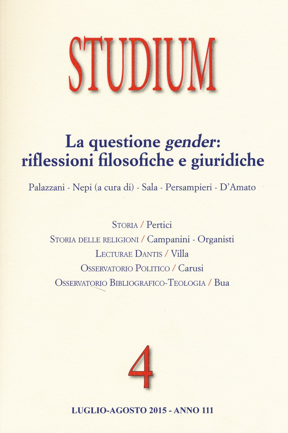Studium (2015). Vol. 4: La questione gender: riflessioni filosofiche e giuridiche
