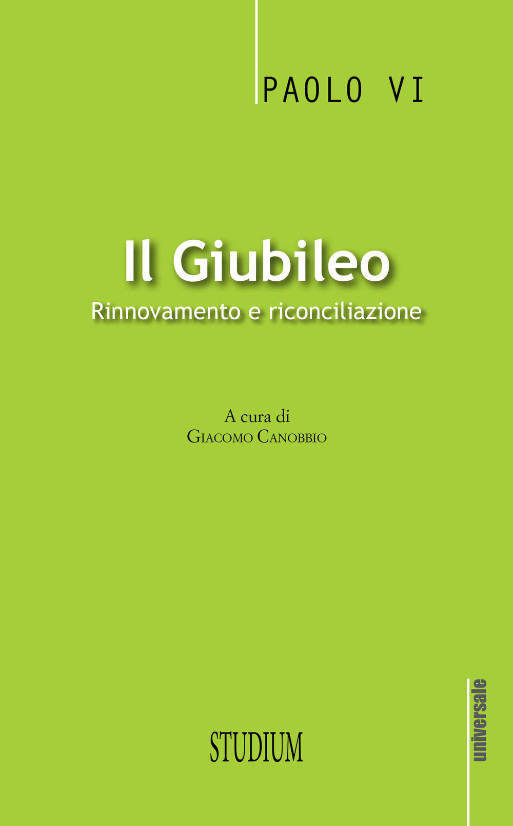 Il giubileo. Rinnovamento e riconciliazione