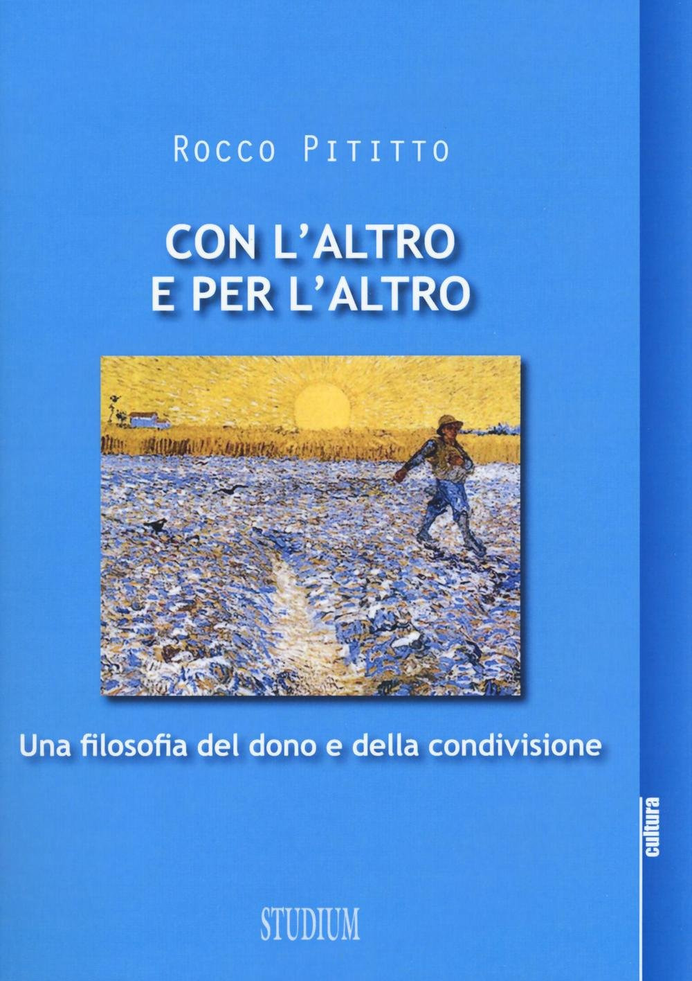 Con l'altro e per l'altro. Una filosofia del dono e della condivisione