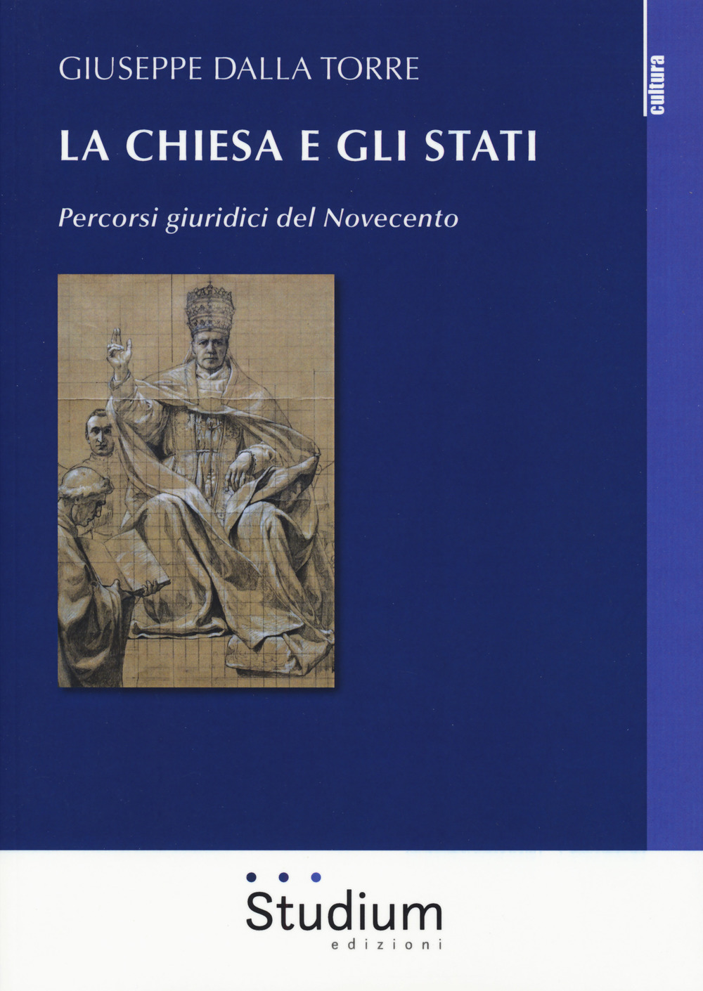 La Chiesa e gli Stati. Percorsi giuridici del Novecento