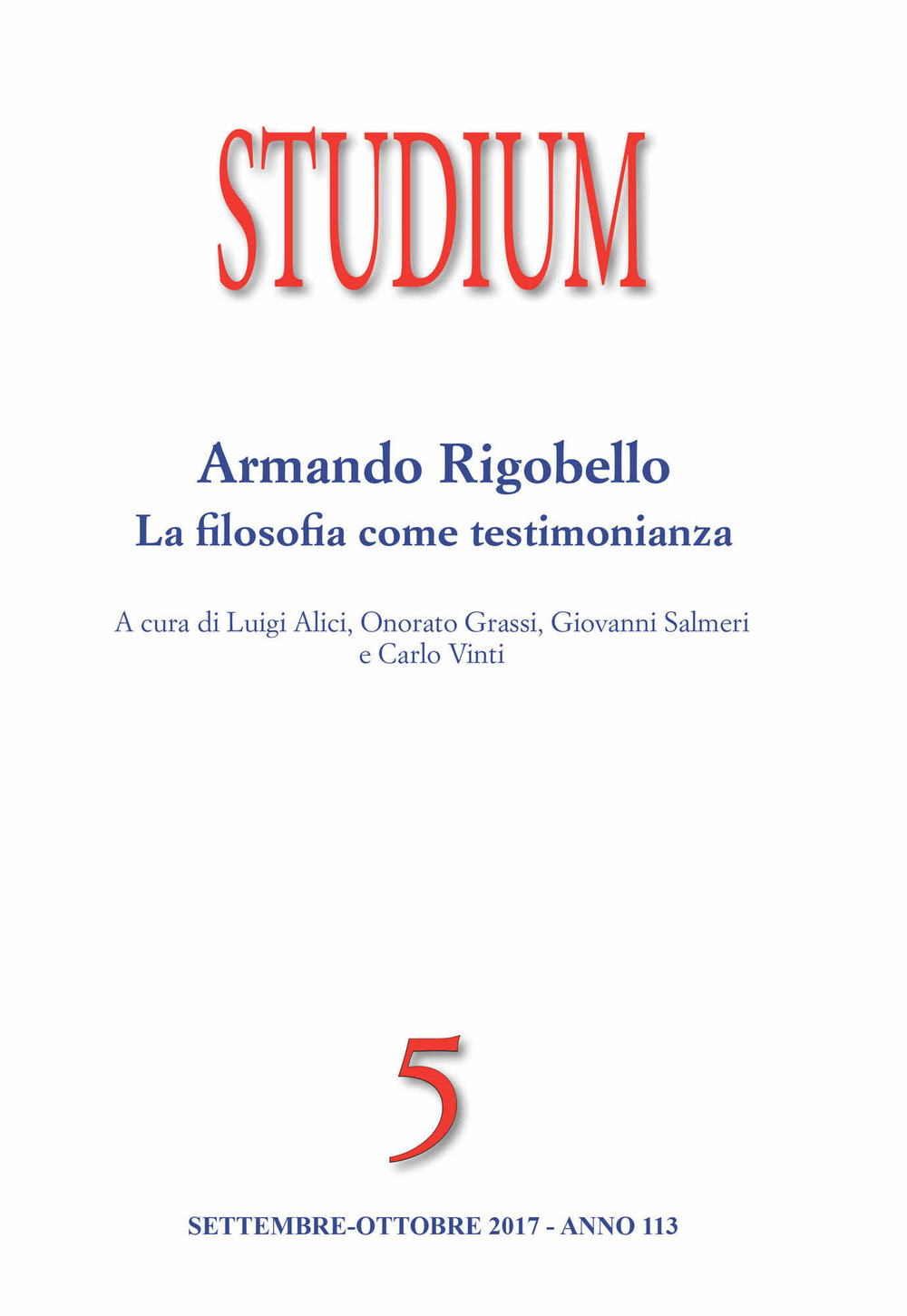 Studium  (2017). Vol. 5: Armando Rigobello. La filosofia come testimonianza (Settembre-Ottobre)