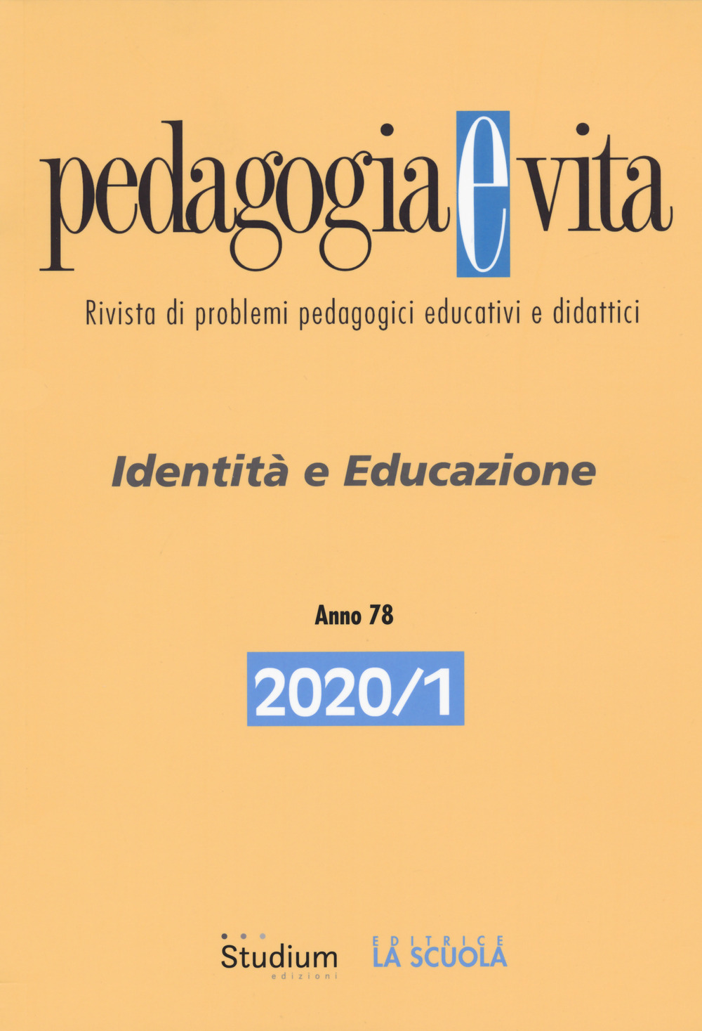 Pedagogia e vita (2020). Vol. 1: Identità e educazione