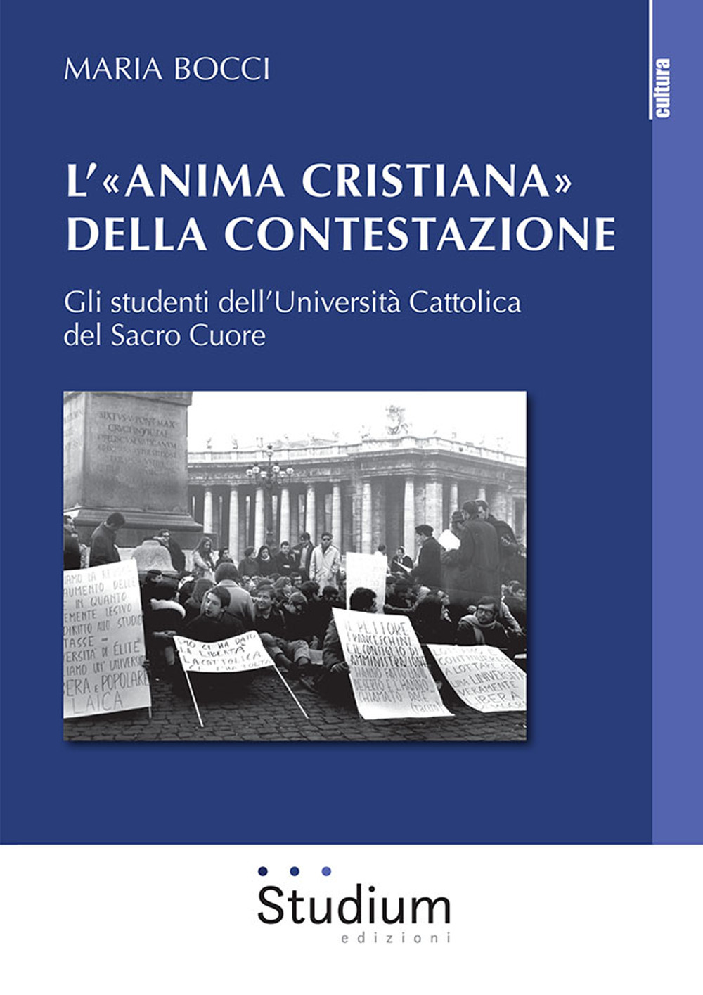 L'«Anima cristiana» della contestazione. Gli studenti dell'Università Cattolica del Sacro Cuore