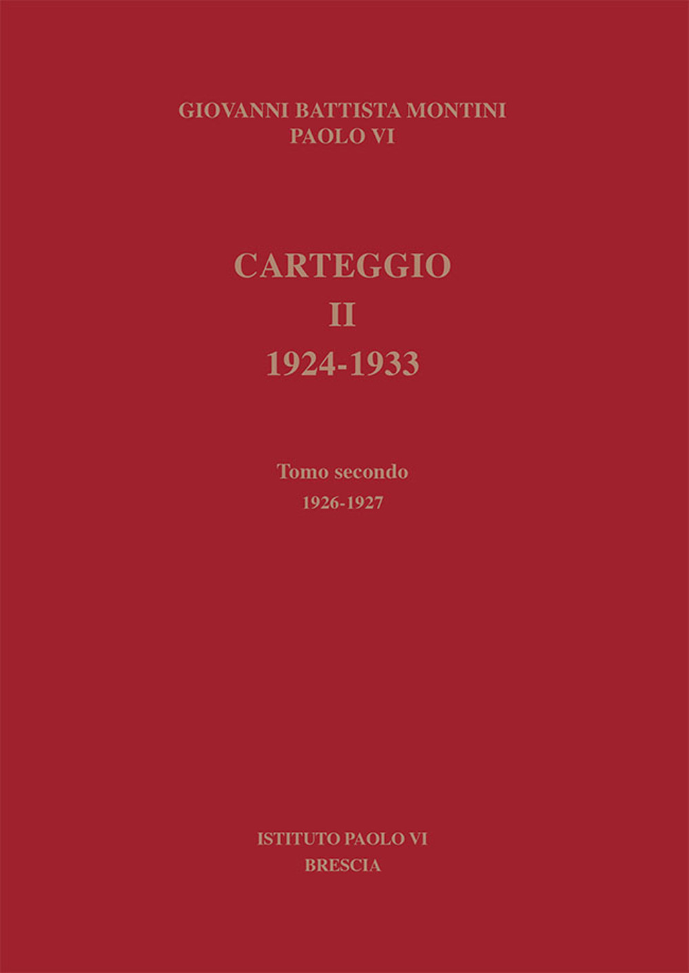 Carteggio 1924-1933. Vol. 2/2: 1926-1927