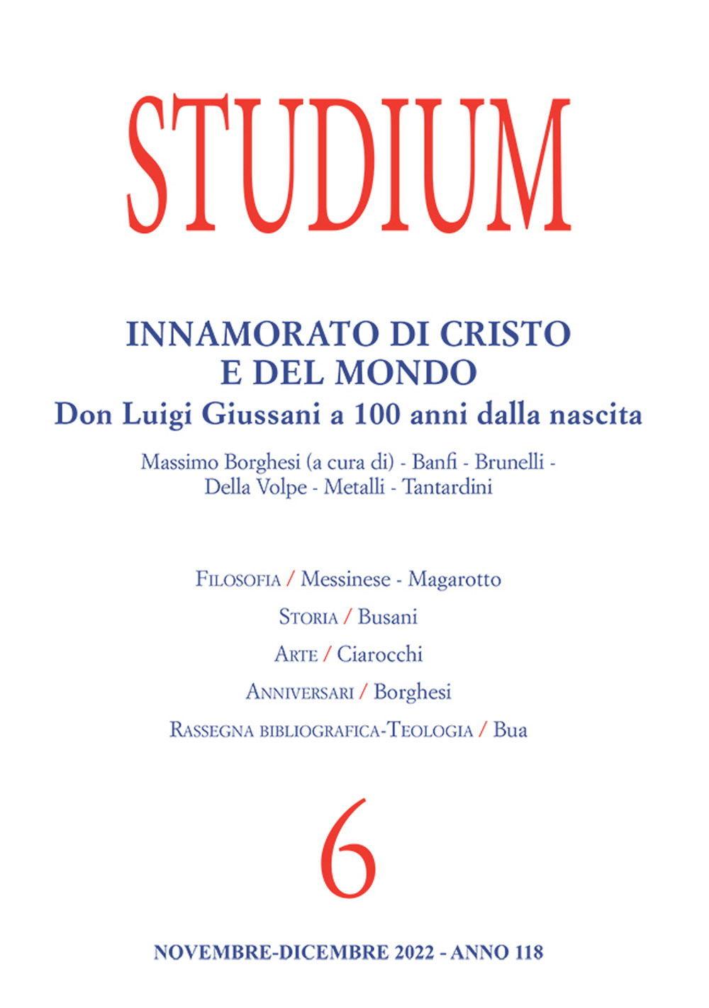 Studium (2022). Vol. 6: Innamorato di Cristo e del mondo. Don Luigi Giussani a 100 anni dalla nascita