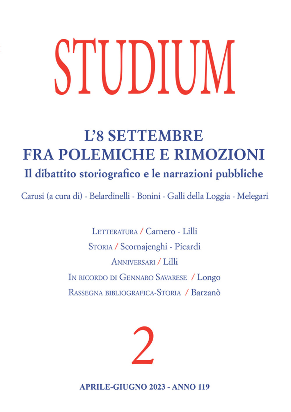 Studium (2023). Vol. 2: L' 8 settembre fra polemiche e rimozioni. Il dibattito storiografico e le narrazioni pubbliche