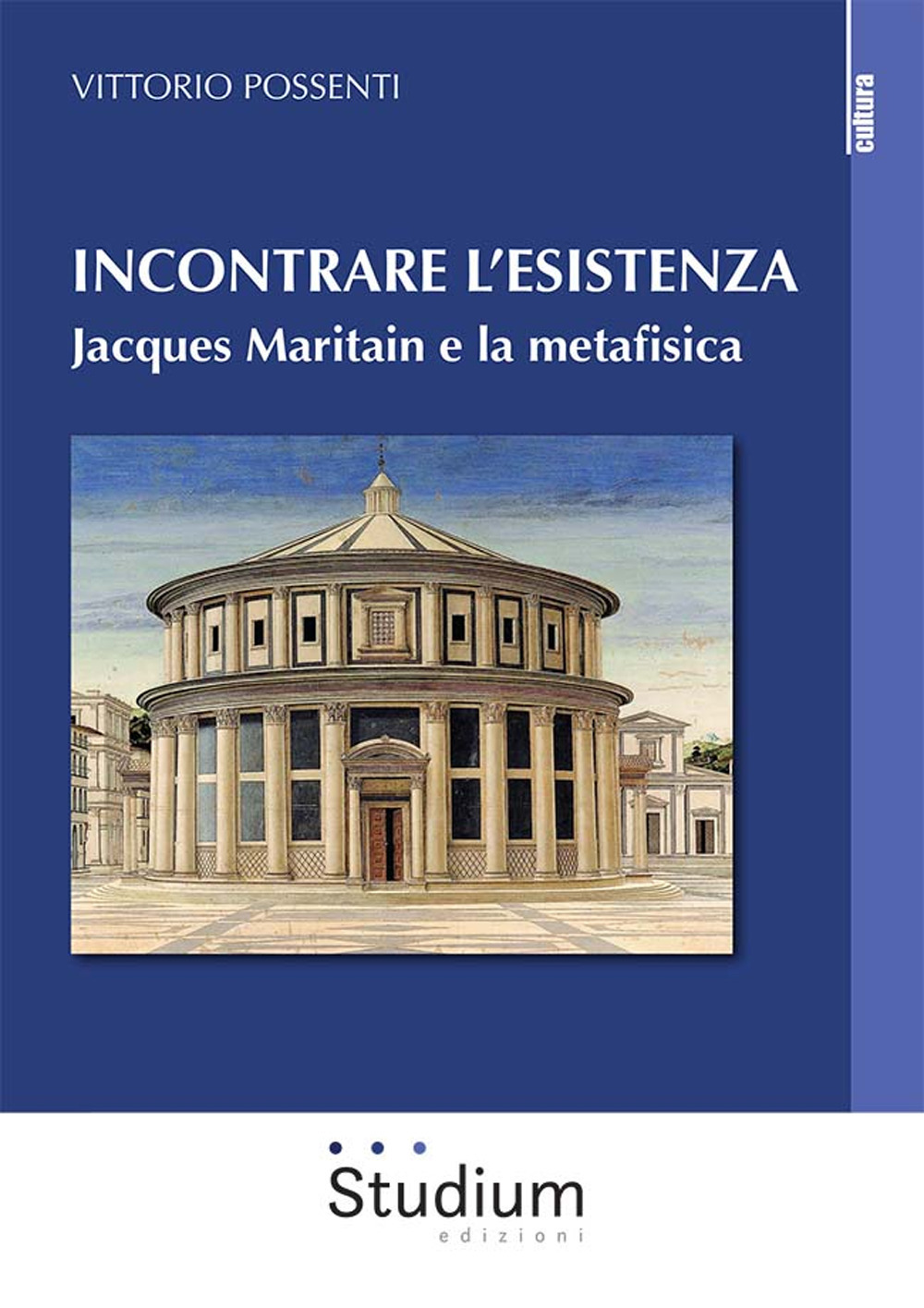 Incontrare l'esistenza. Jacques Maritain e la metafisica