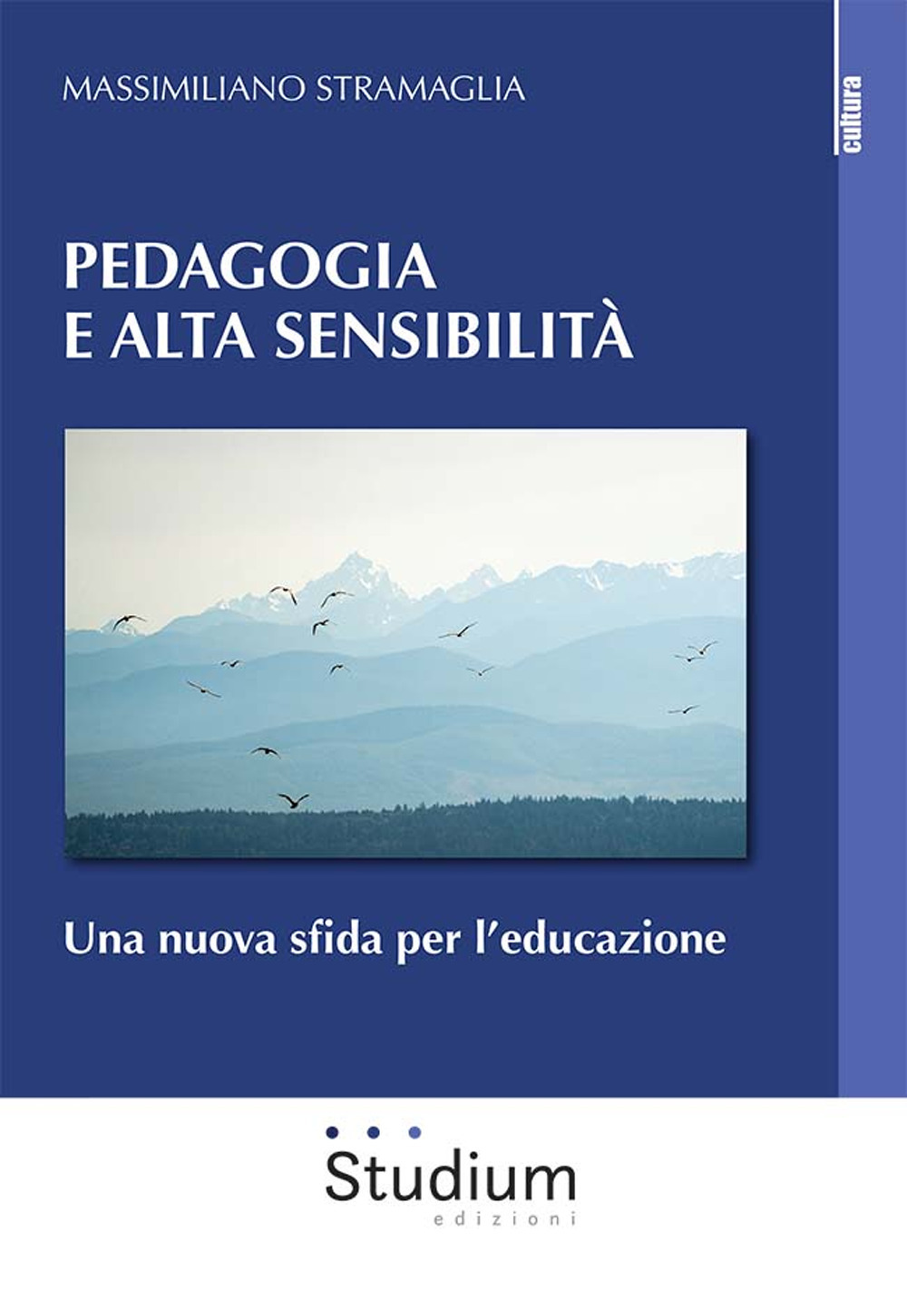 Pedagogia e alta sensibilità. Una nuova sfida per l'educazione