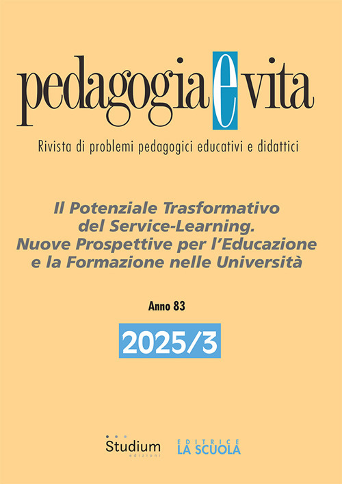 Pedagogia e vita (2025). Vol. 3: Il potenziale trasformativo del service-learning. Nuove prospettive per l'educazione e la formazione nelle università