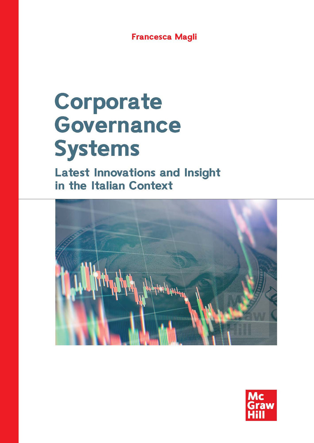 Corporate governance systems. Latest innovations and insight in the italian context