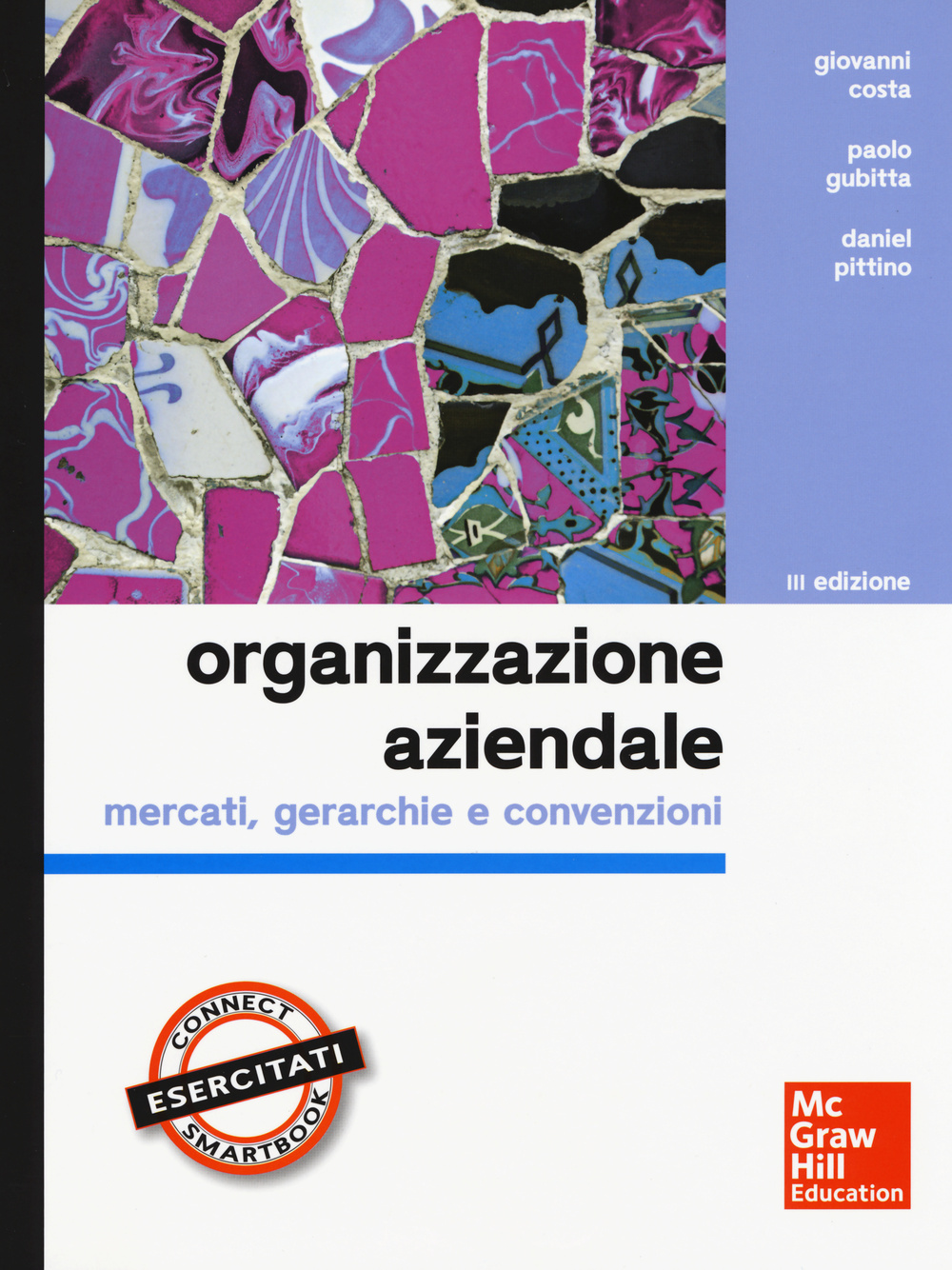 Organizzazione aziendale. Mercati, gerarchie e convenzioni. Con aggiornamento online