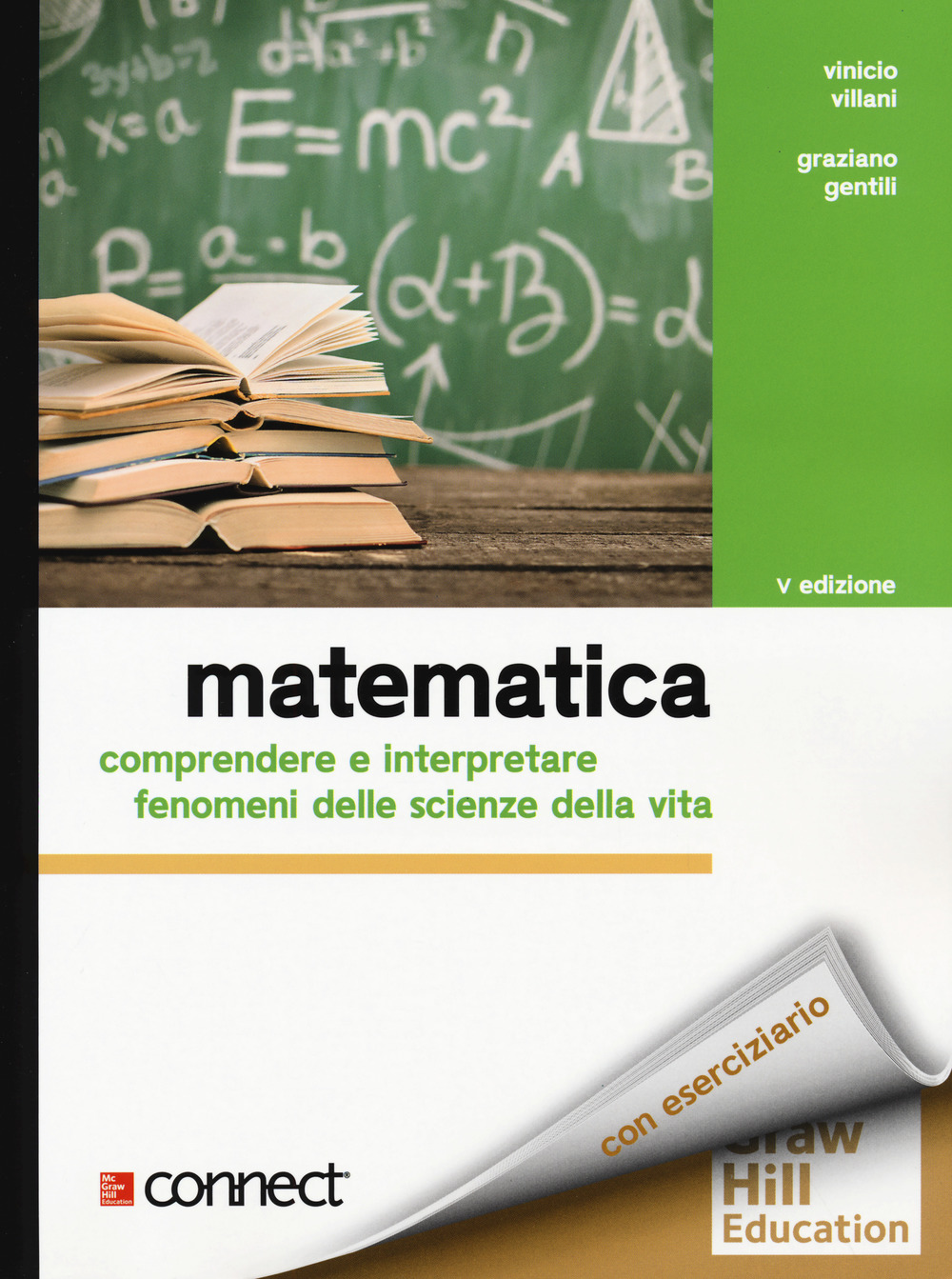 Matematica. Comprendere e interpretare fenomeni delle scienze della vita. Con Connect