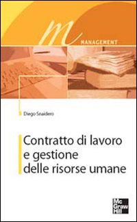 Contratto di lavoro e gestione delle risorse umane