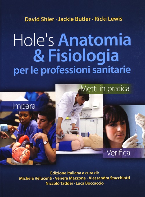 HOLE'S ANATOMIA & FISIOLOGIA PER LE PROFESSIONI SANITARIE - 9788838646058