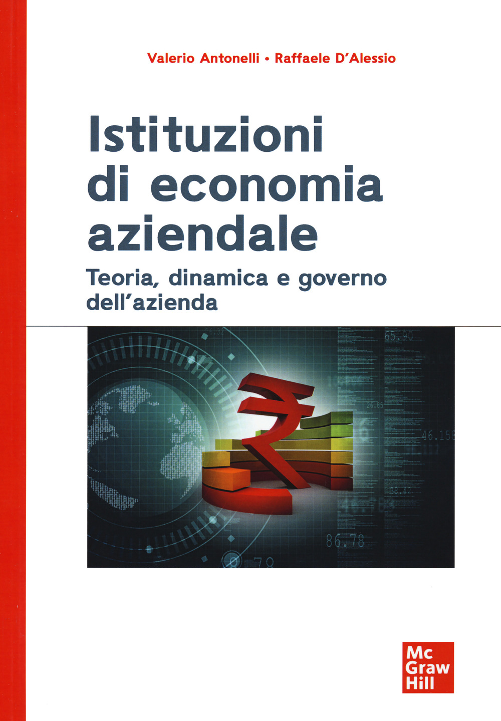 Istituzioni di economia aziendale. Teoria, dinamica e governo dell'azienda