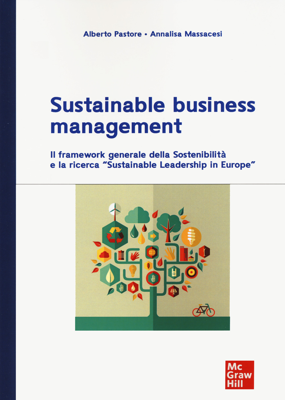 Sustainable business management. Il framework generale della sosteniblità e la ricerca 