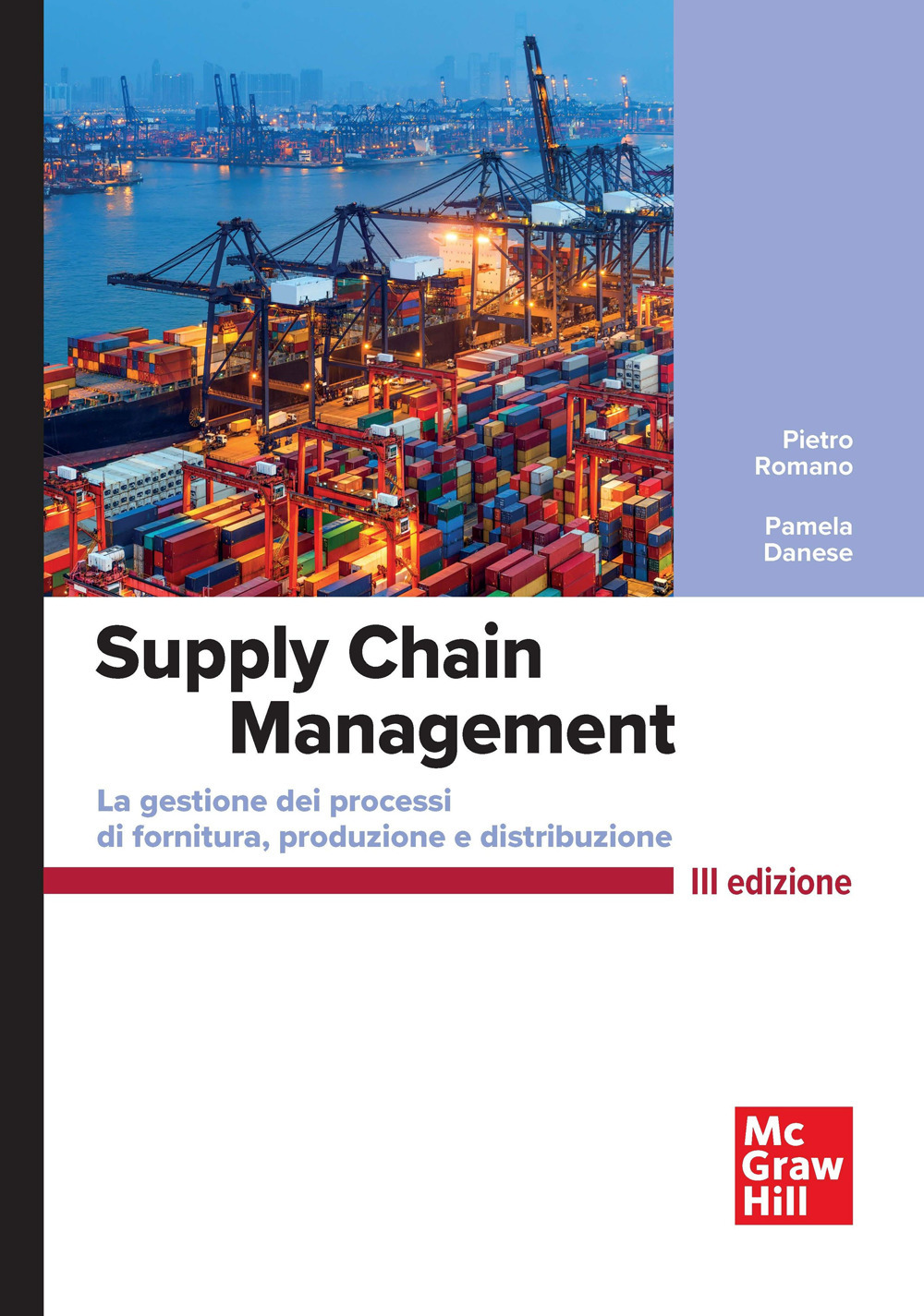 Supply chain management. La gestione di processi di fornitura e distribuzione