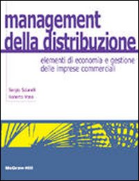 Management della distribuzione. Elementi di economia e gestione delle imprese commerciali