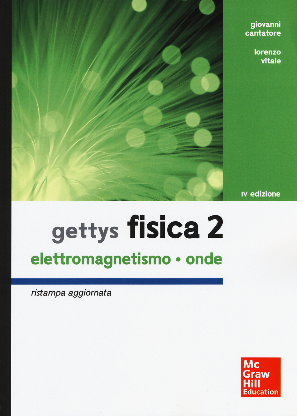 Gettys fisica. Vol. 2: Elettromagnetismo, onde