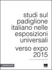 Studi sul padiglione italiano nelle esposizioni universali