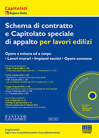 Schema di contratto e capitolato speciale di appalto per lavori edilizi. Con CD-ROM