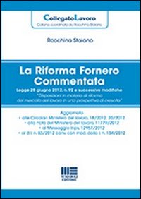 La riforma Fornero commentata