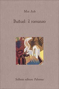 Buñuel: il romanzo