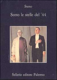 Sotto le stelle del '44. Un diario futile