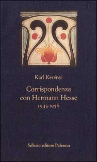 Corrispondenza con Hermann Hesse (1943-1956)