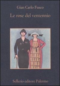 Le rose del ventennio