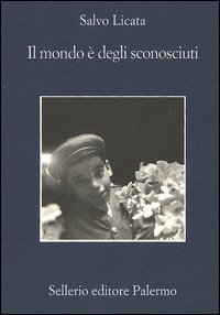 Il mondo è degli sconosciuti