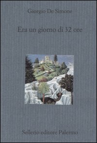 Era un giorno di 32 ore