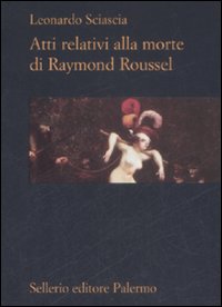 Atti relativi alla morte di Raymond Roussel