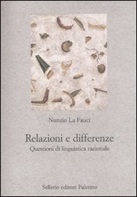 Relazioni e differenze. Questioni di linguistica razionale