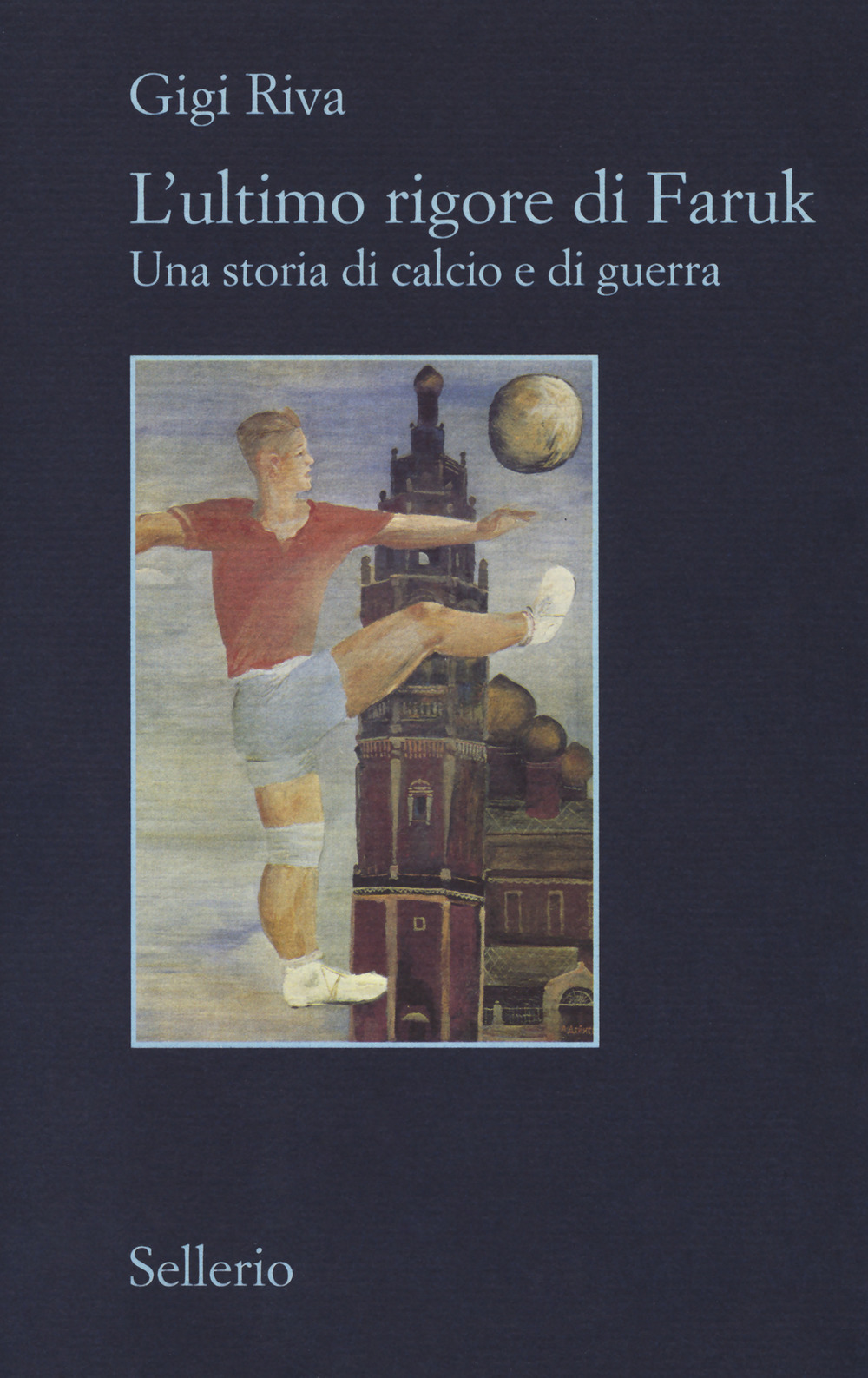 L'ultimo rigore di Faruk. Una storia di calcio e di guerra