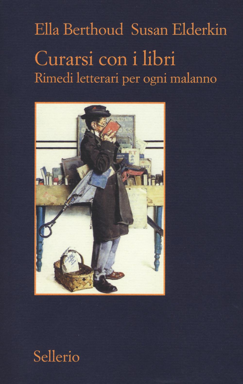 Curarsi con i libri. Rimedi letterari per ogni malanno