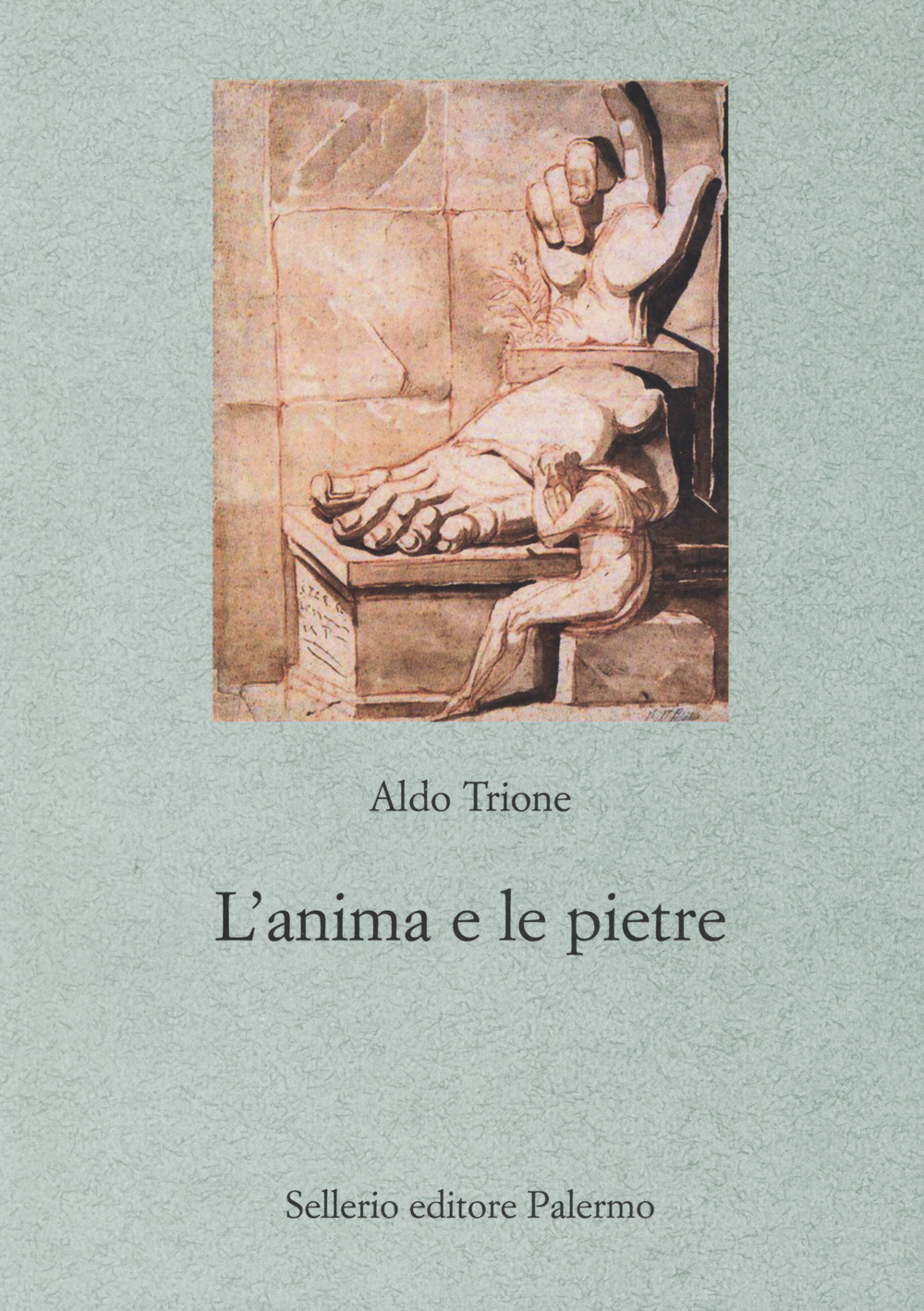 L'anima e le pietre