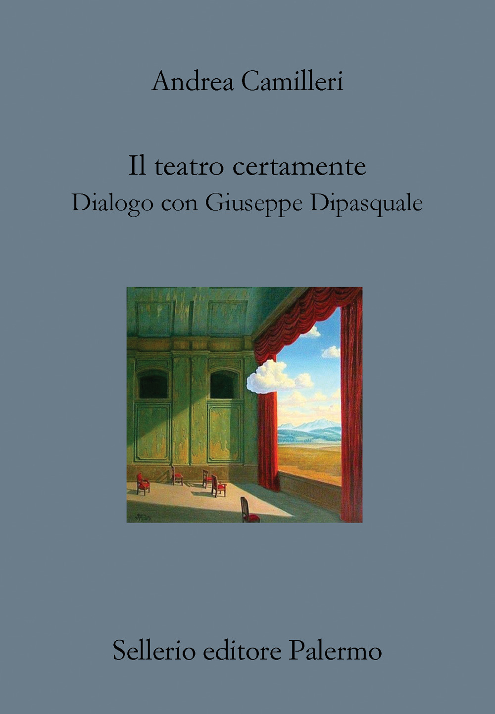 Il teatro certamente. Dialogo con Giuseppe Dipasquale