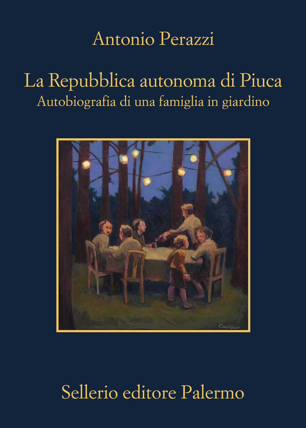 Repubblica autonoma di Piuca. Autobiografia in giardino di una famiglia
