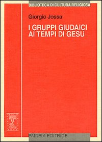 I gruppi giudaici ai tempi di Gesù