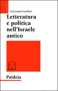 Letteratura e politica nell'Israele antico