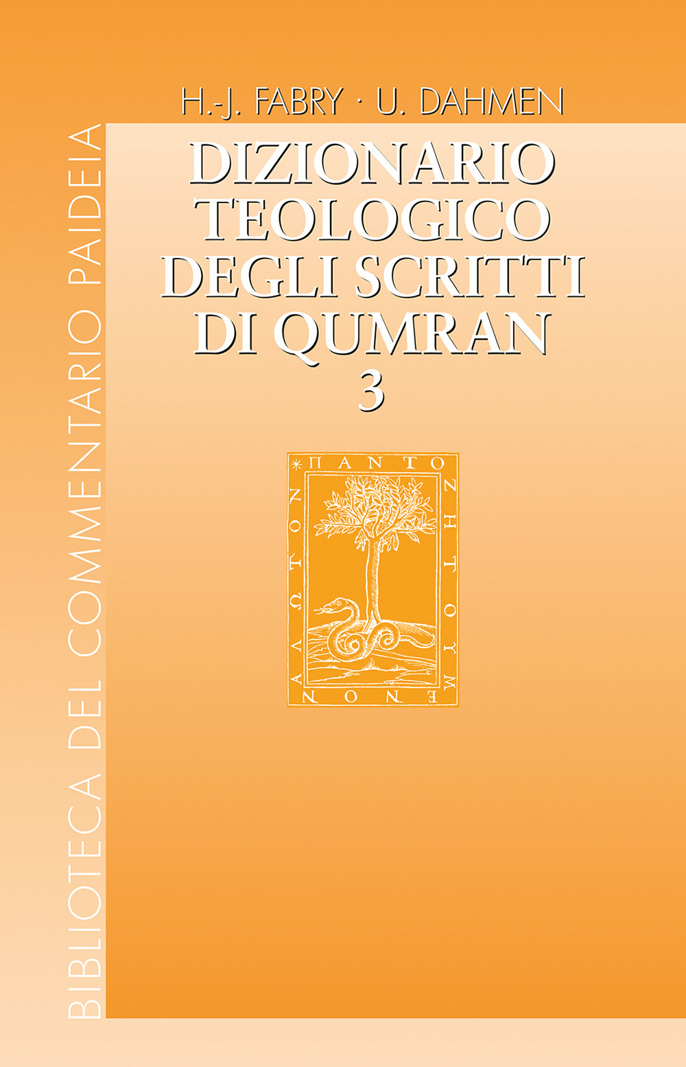 Dizionario teologico degli scritti di Qumran. Vol. 3: hêq - kâbas