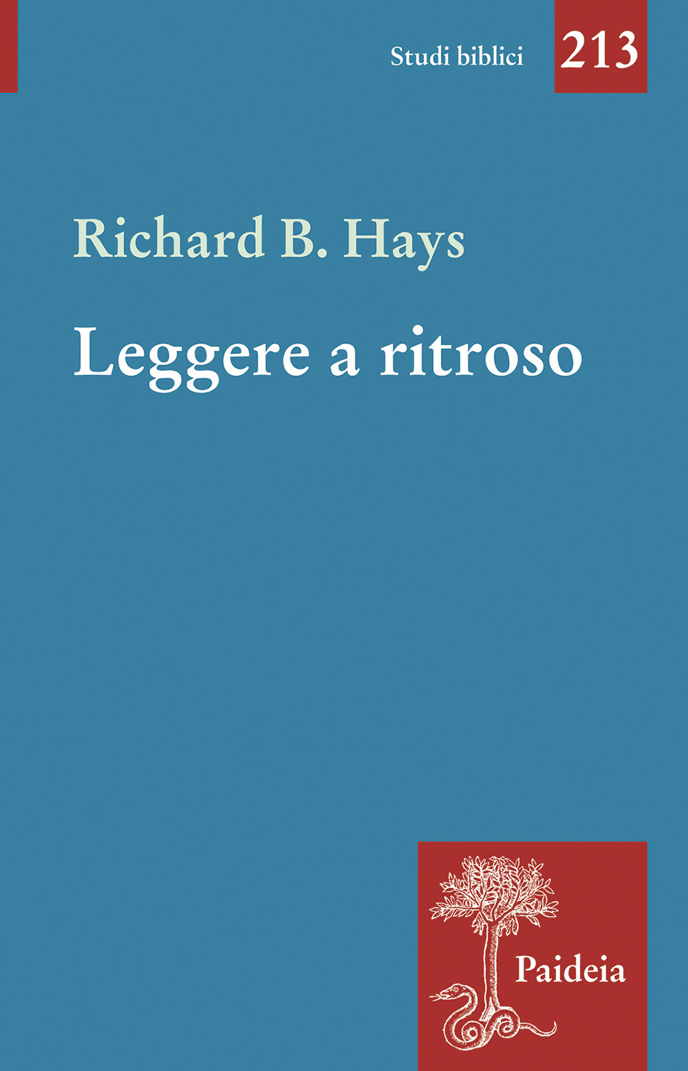 Leggere a ritroso. La cristologia figurale e i quattro Vangeli