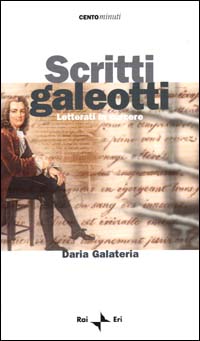 Scritti galeotti. Letterati in carcere