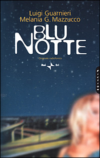 Blu notte. Originale radiofonico