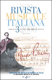 Nuova rivista musicale italiana (2000). Vol. 3: 1900-2000 un secolo di musica in Italia. Il secondo quarto di secolo