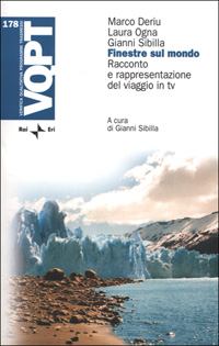 Finestre sul mondo. Racconto e rappresentazione del viaggio in TV