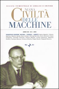 Nuova civiltà delle macchine (2003). Vol. 2: Francesco Barone. Natura, scienza, libertà