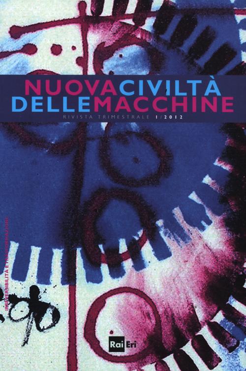 Nuova civiltà delle macchine (2012). Vol. 1